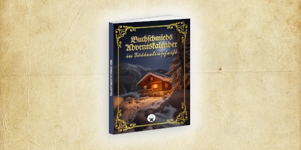 Buchschmieds Adventskalender in Sütterlinschrift